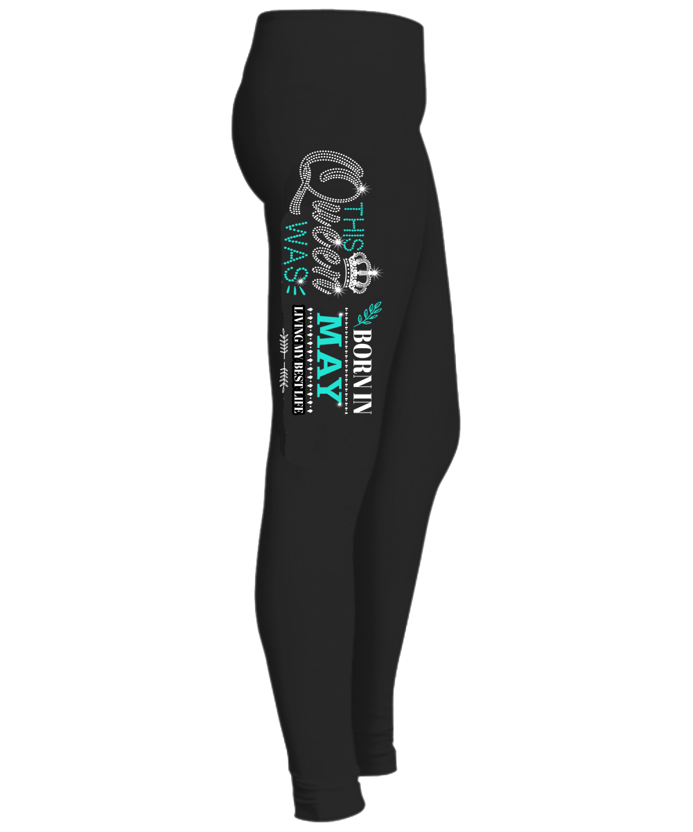 "This Queen Was Born In May" Woman Legging