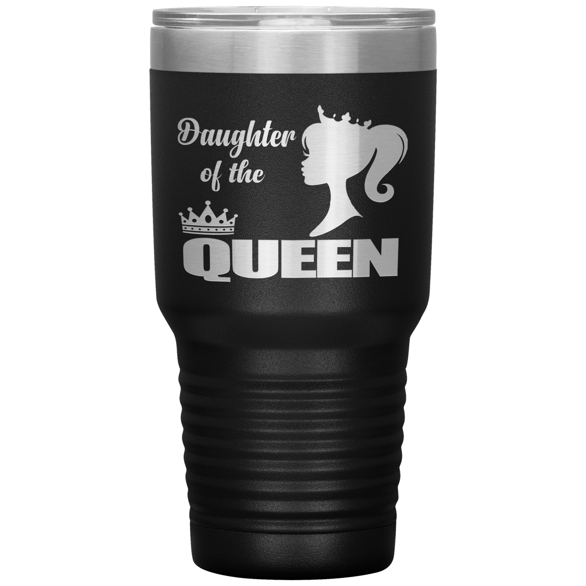 "DAUGHTER OF THE QUEEN" Tumbler. Buy For Family & Friends. Save Shipping.