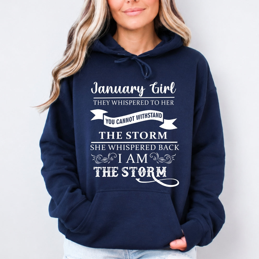 January Girl ( I Am The Storm) - Sweatshirt & Hoodie