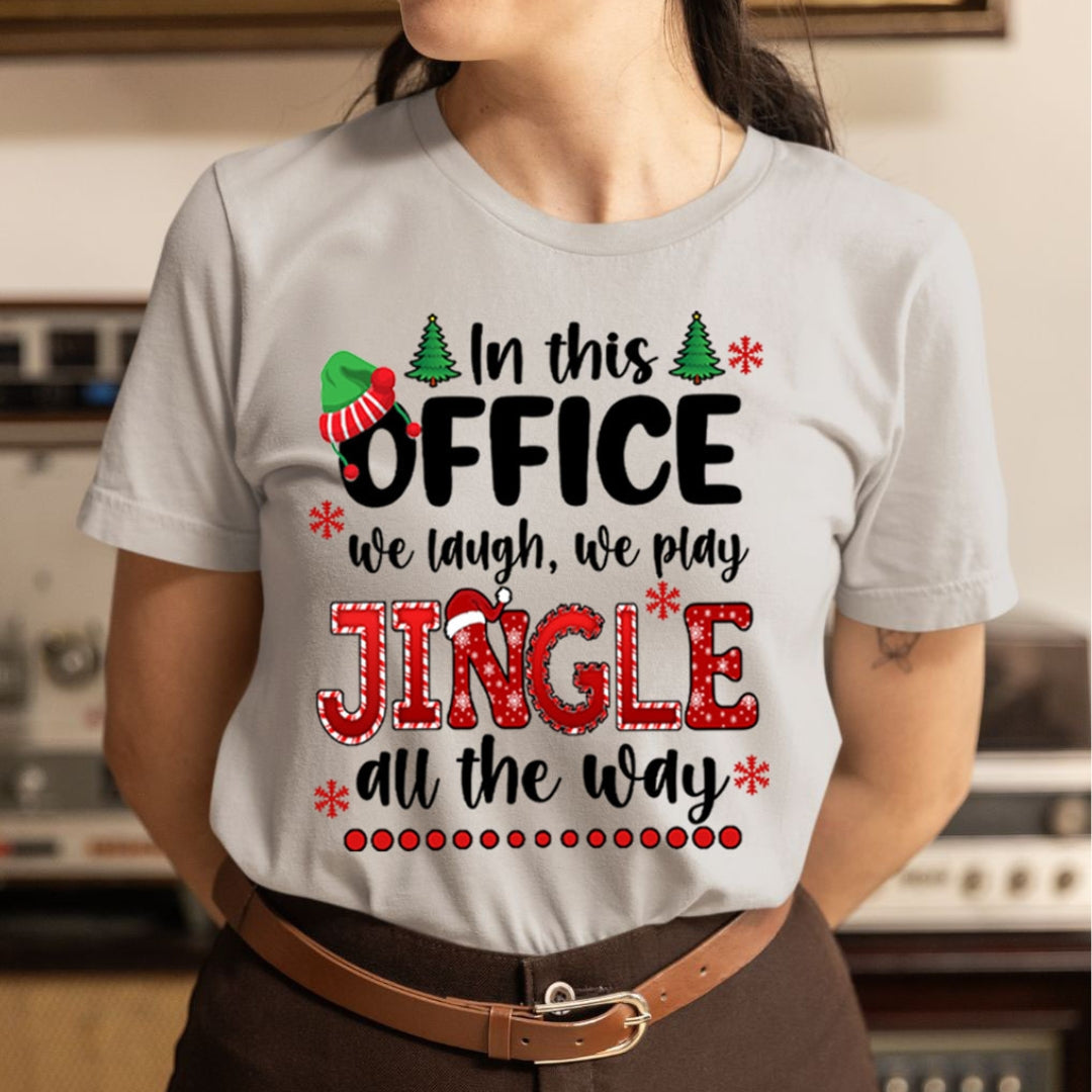 We Laugh We Play Jingle All The Way - Unisex T-Shirt