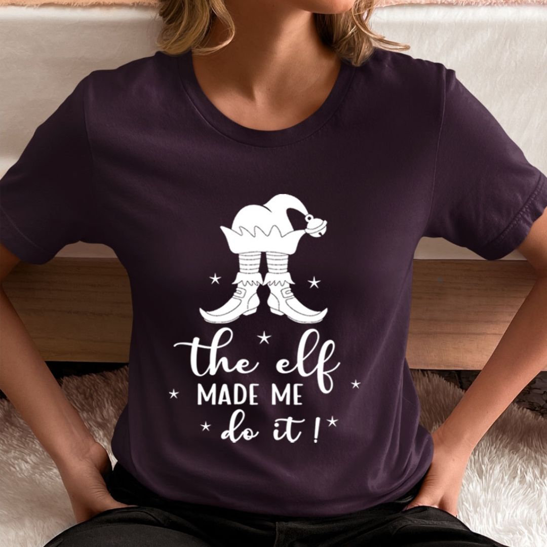 The Elf Made Me Do It - Unisex T-Shirt