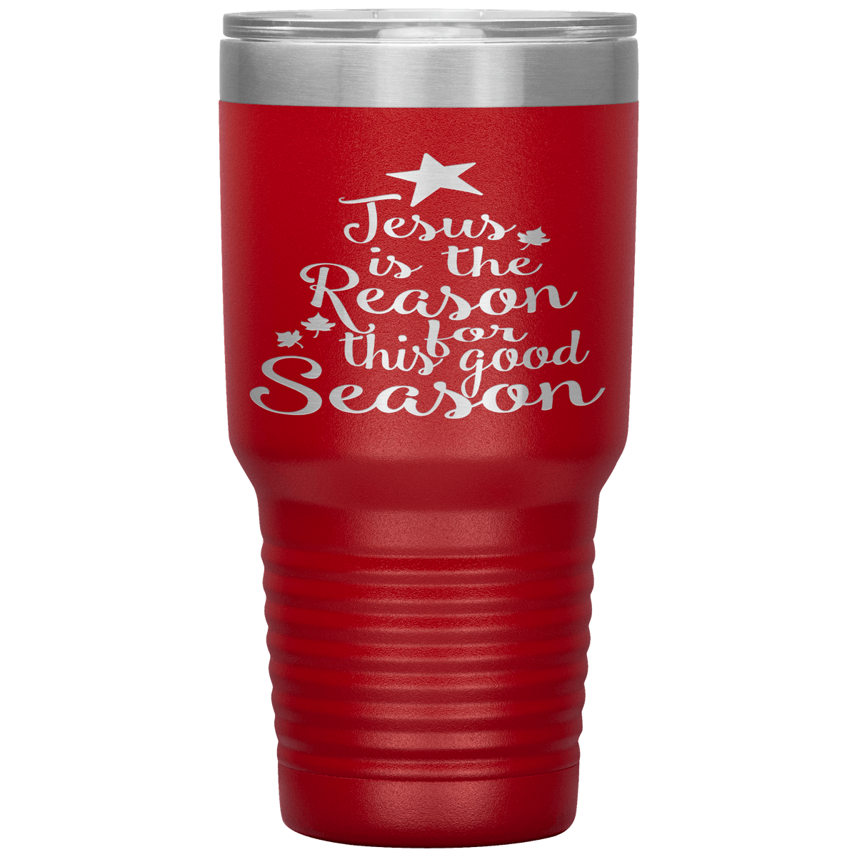 "JESUS IS THE REASON FOR THIS GOOD SEASON" Tumbler. Buy For Family & Friends. Save Shipping.