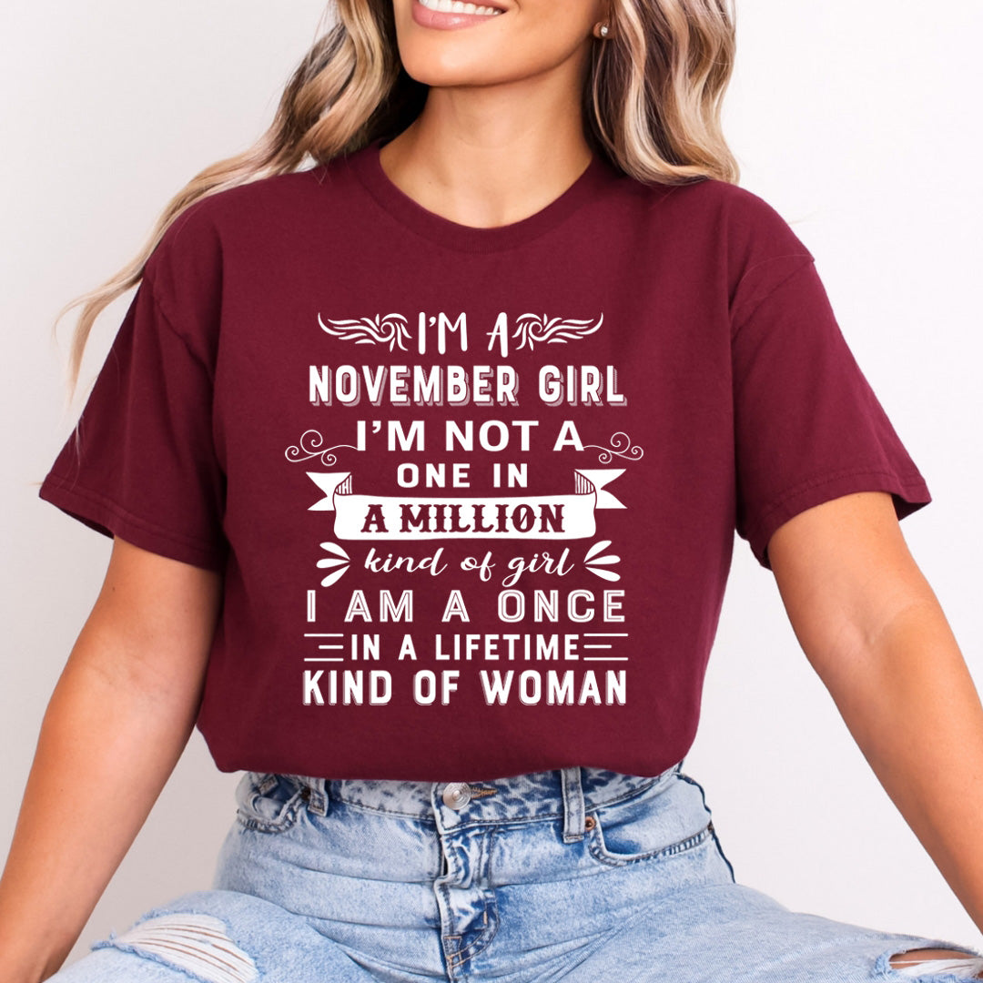 I'm November Girl (Once In A Lifetime) - Bella Canvas