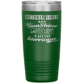 "October Girls are Sunshine Mixed With Little Hurricane" Tumbler. Buy For Family & Friends. Save Shipping.