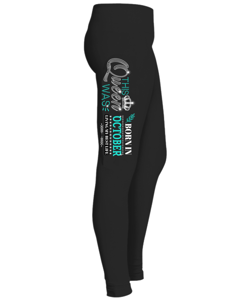 "This Queen Was Born In October" Flat Shipping. Woman Legging