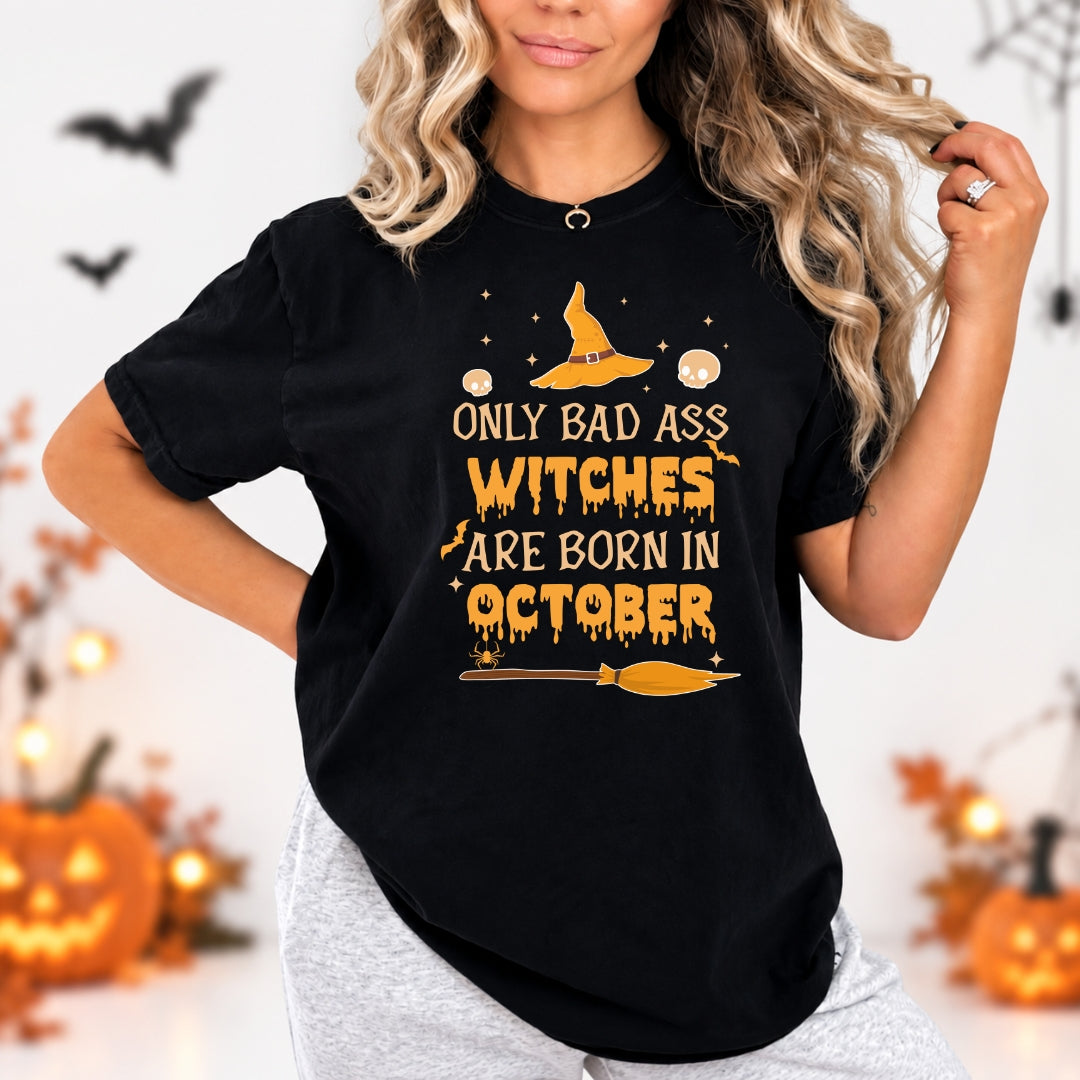 Only Bad Ass Witches - Bella Canvas