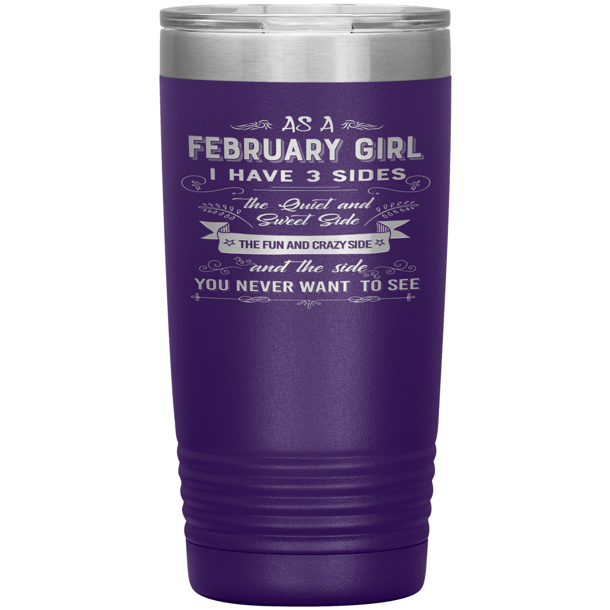 "February Girls 3 Sides"Tumbler.Buy For Family & Friends. Save Shipping.
