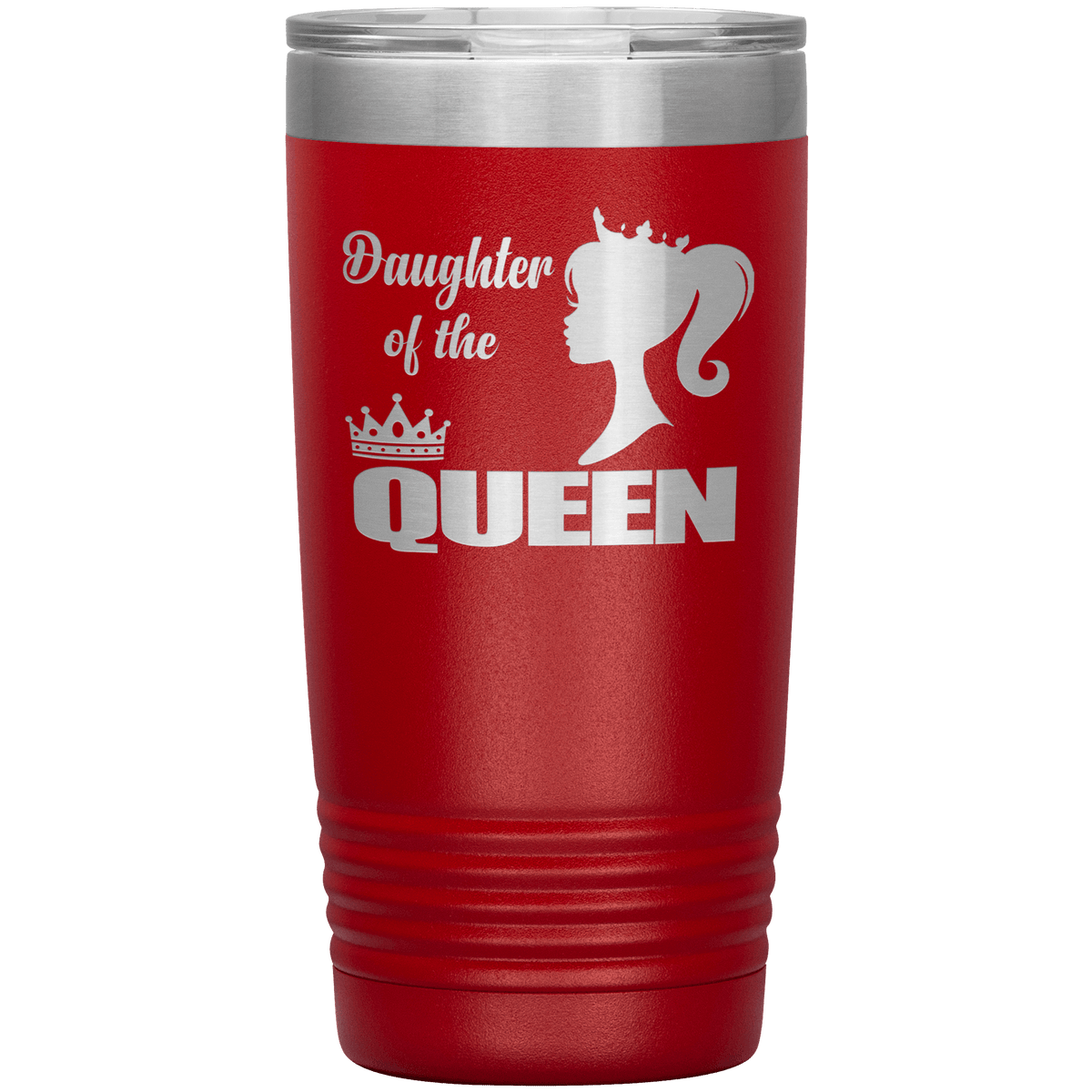 "DAUGHTER OF THE QUEEN" Tumbler. Buy For Family & Friends. Save Shipping.