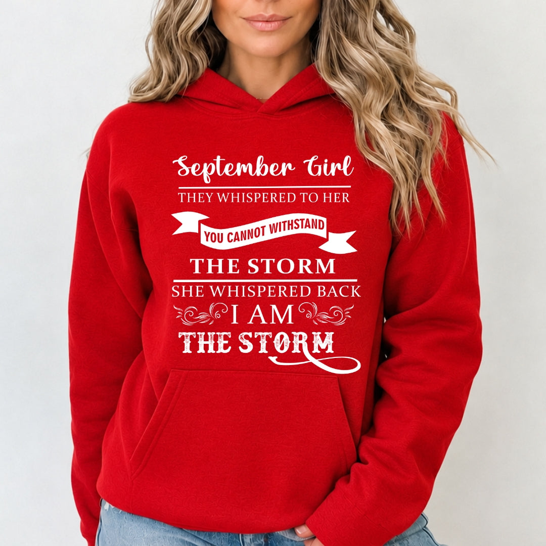September Girl ( I Am The Storm) - Sweatshirt & Hoodie