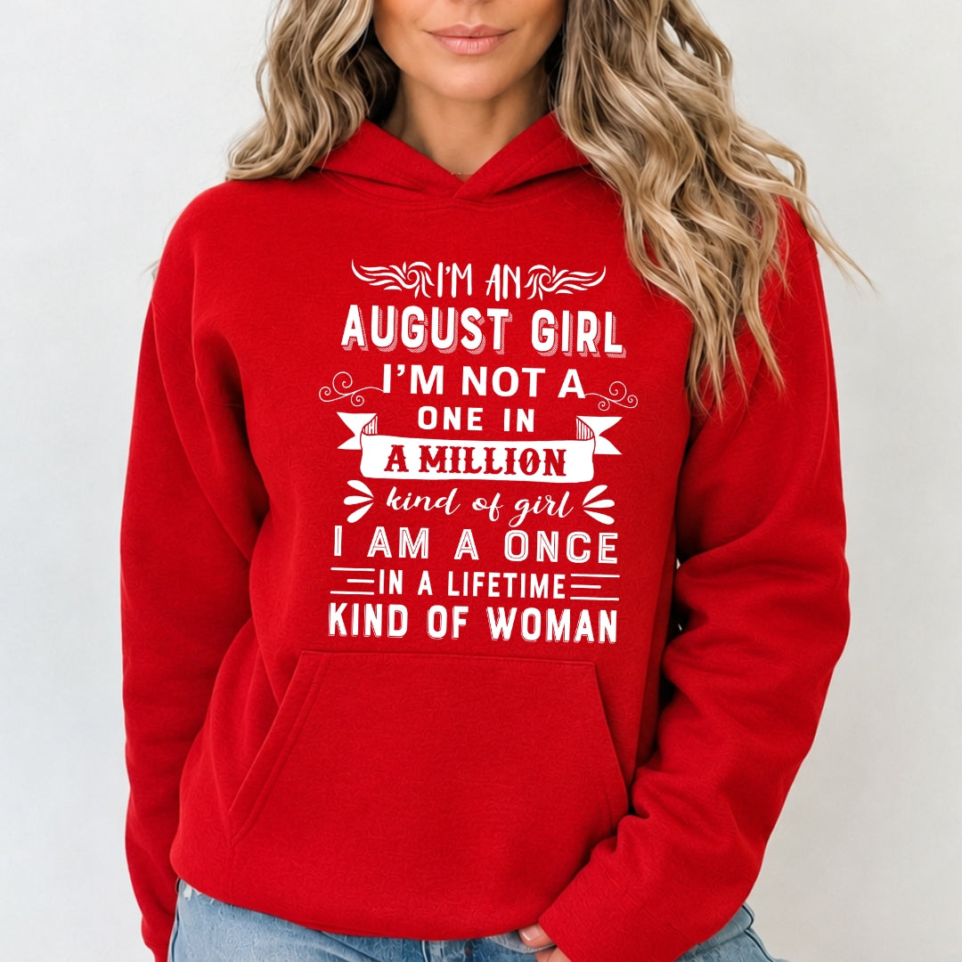 I'm August Girl ( Once In A Lifetime) - Sweatshirt & Hoodie