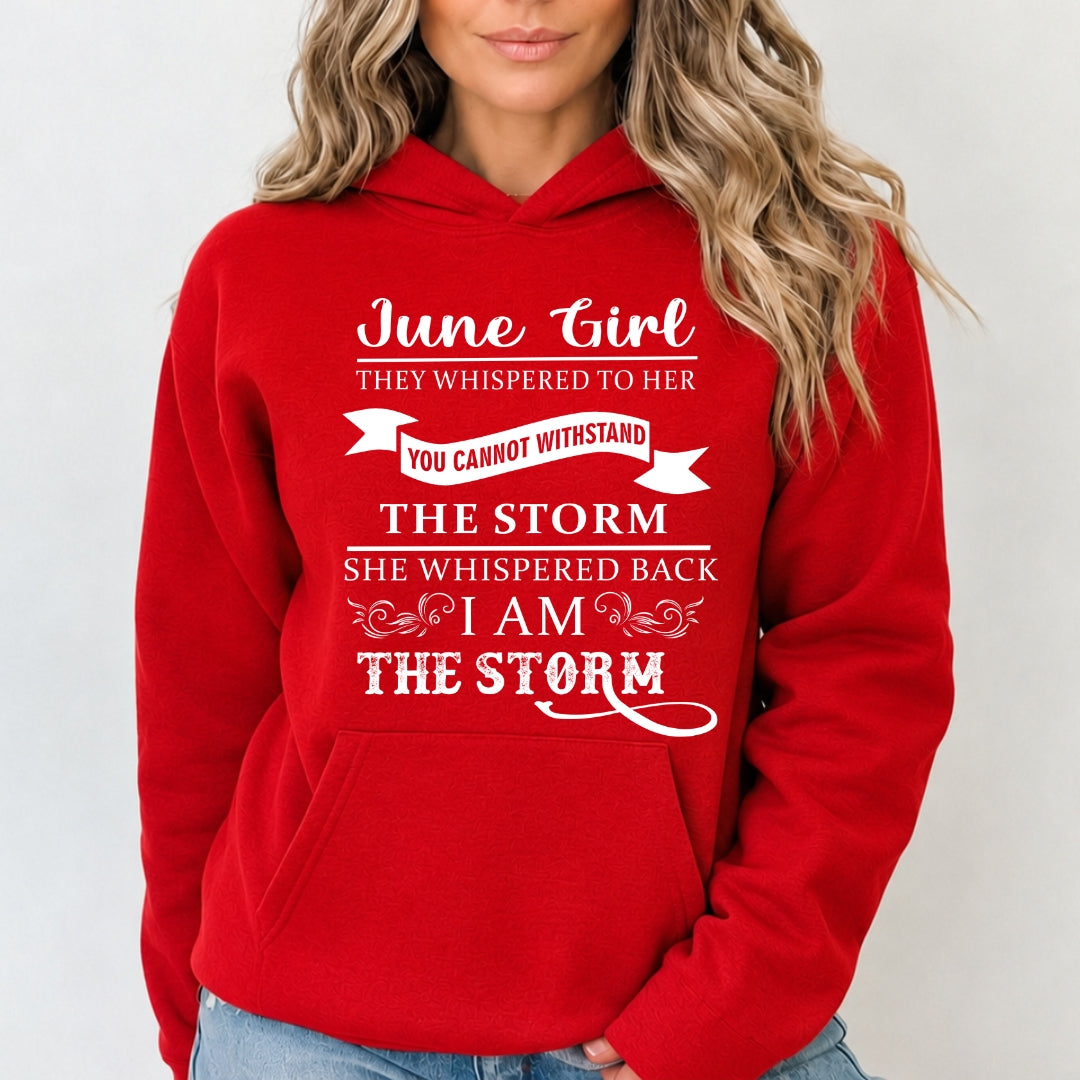 June Girl ( I Am The Storm) - Sweatshirt & Hoodie