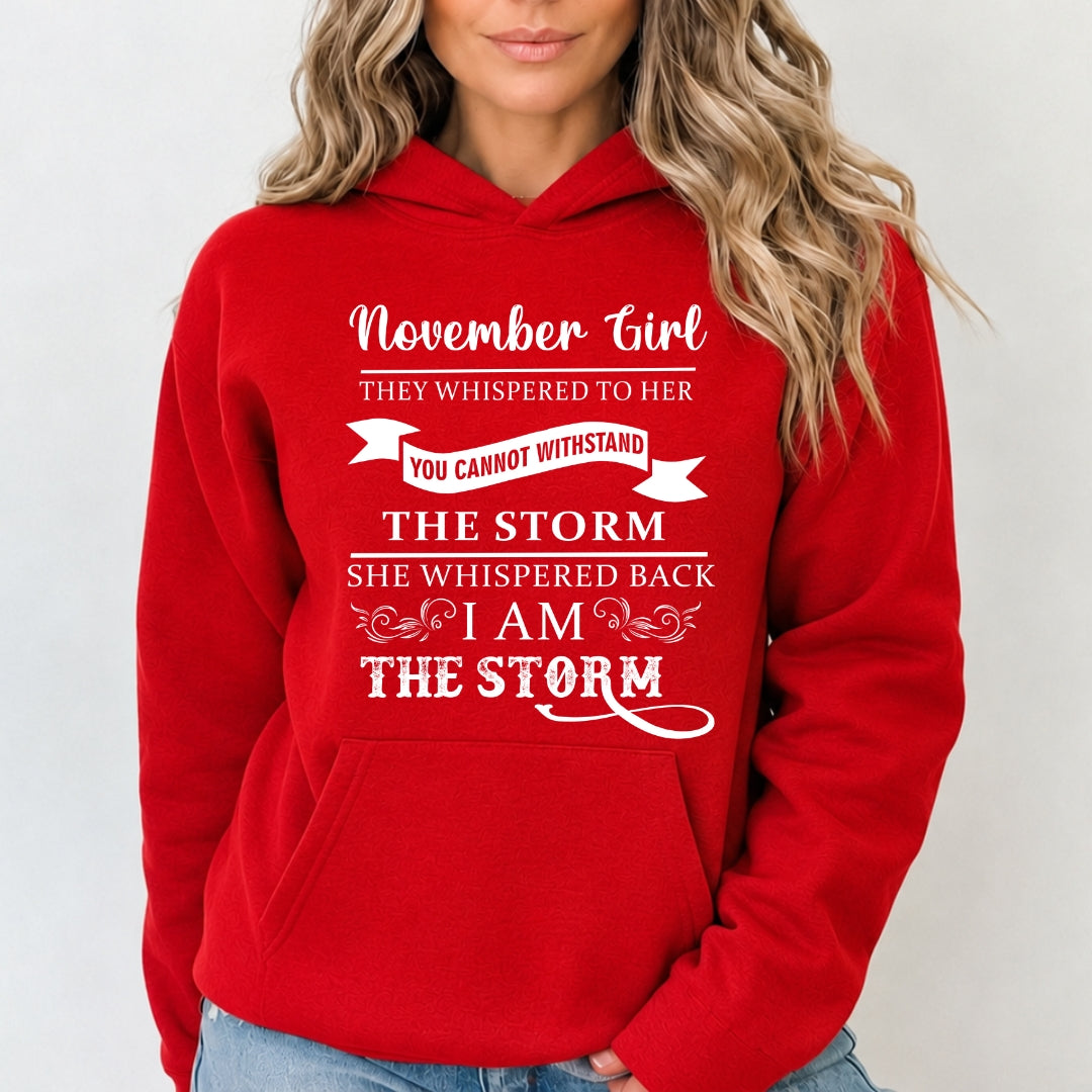 November Girl ( I Am The Storm) - Sweatshirt & Hoodie
