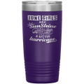 "June Girls are Sunshine Mixed With Little Hurricane"Tumbler. Buy For Family & Friends. Save Shipping.