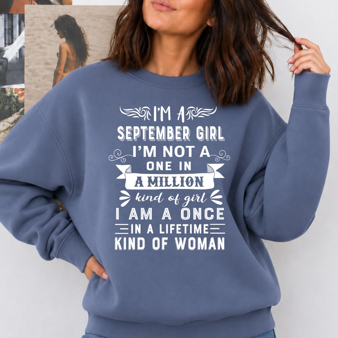 I'm September Girl ( Once In A Lifetime) - Sweatshirt & Hoodie