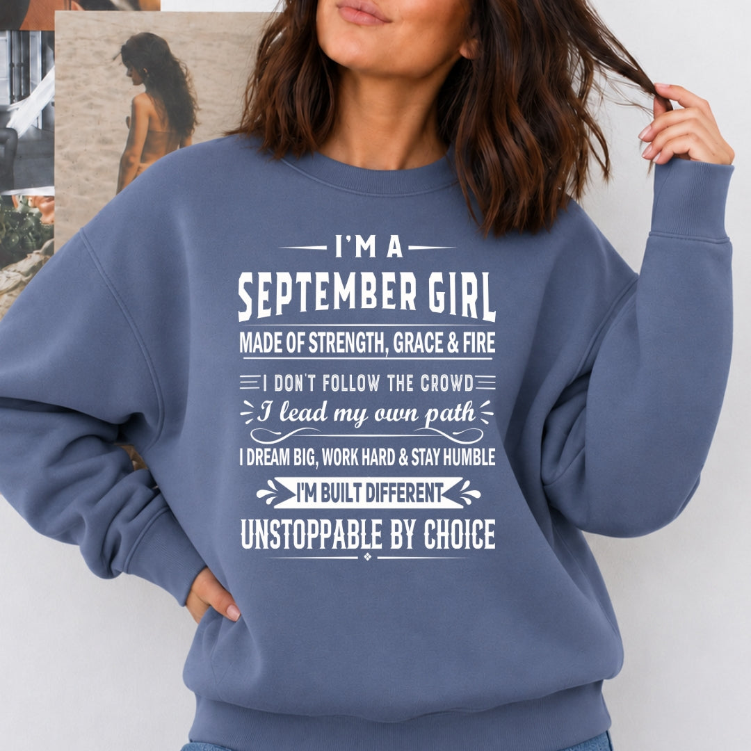 September Girl Unstoppable By Choice - Sweatshirt & Hoodie - Cozy & Soft