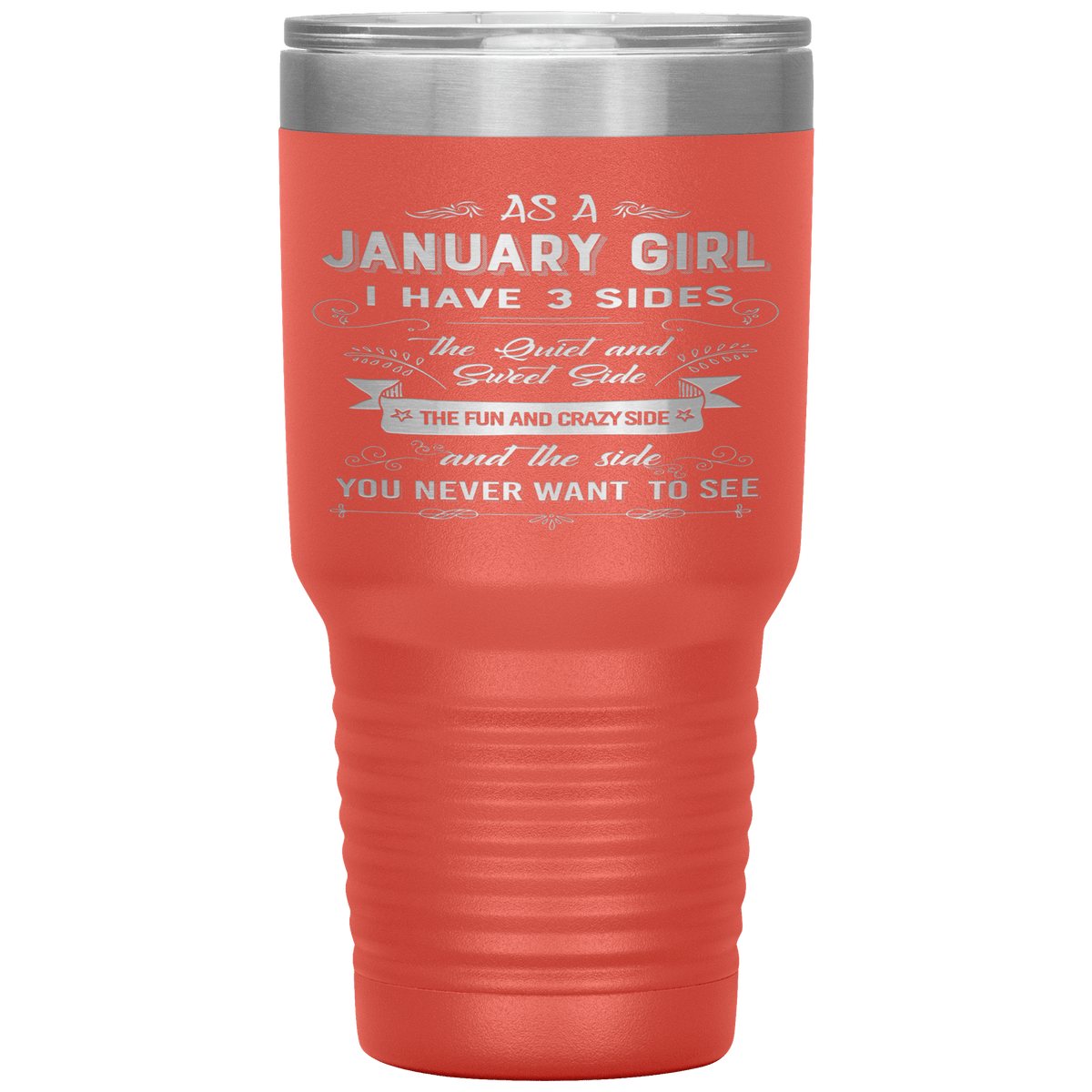 "January Girl 3 sides "Tumbler.Buy For Family & Friends. Save Shipping.