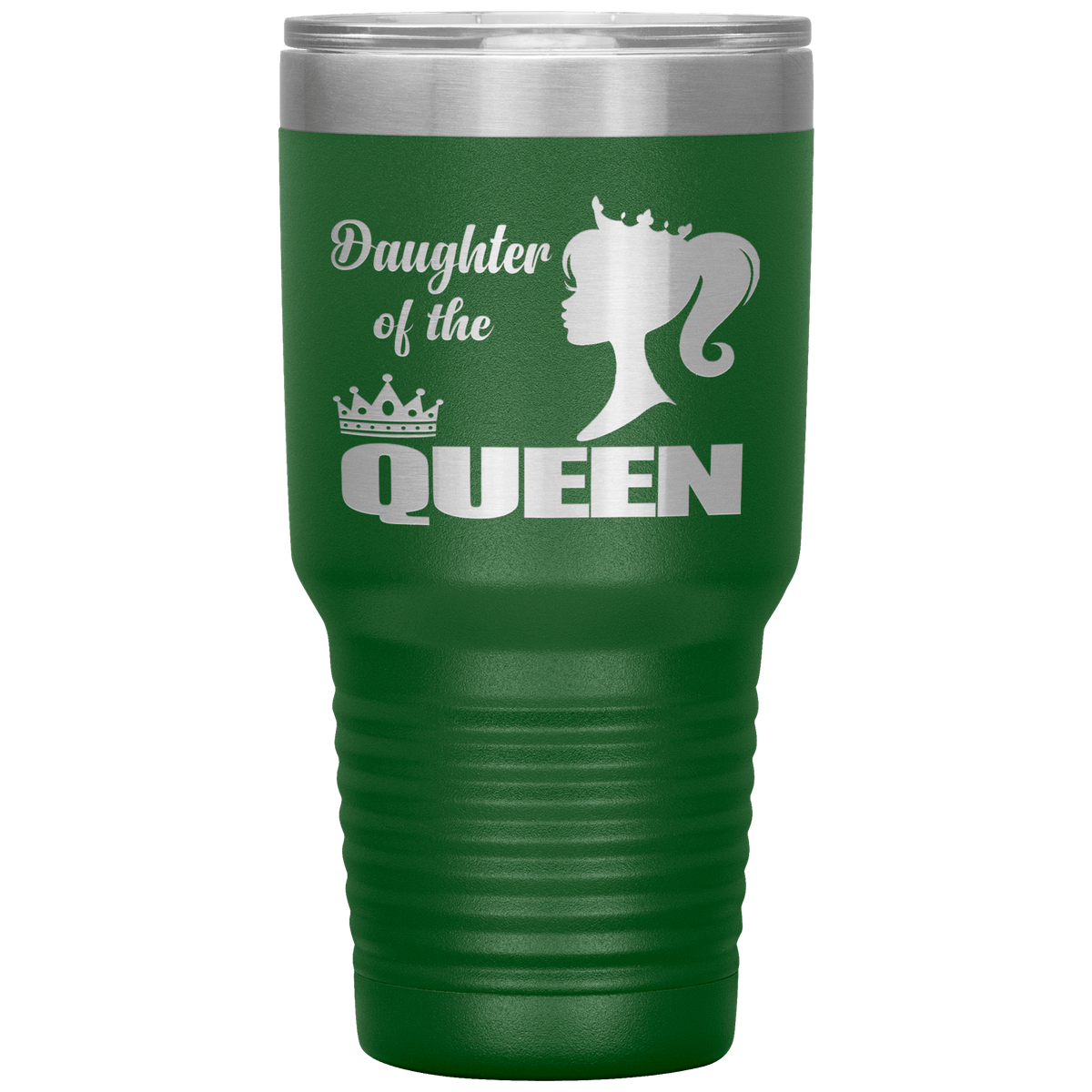 "DAUGHTER OF THE QUEEN" Tumbler. Buy For Family & Friends. Save Shipping.