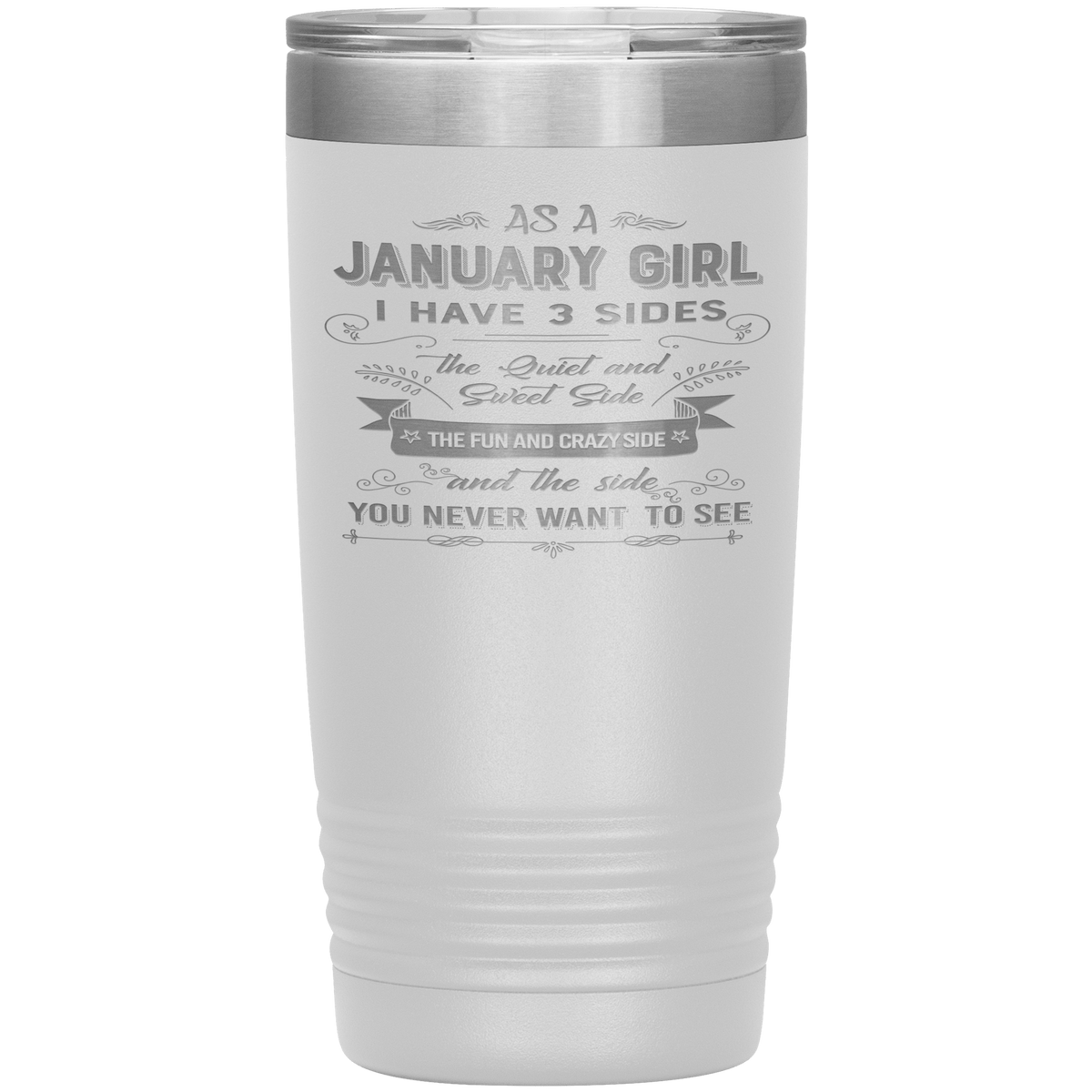 "January Girl 3 sides "Tumbler.Buy For Family & Friends. Save Shipping.