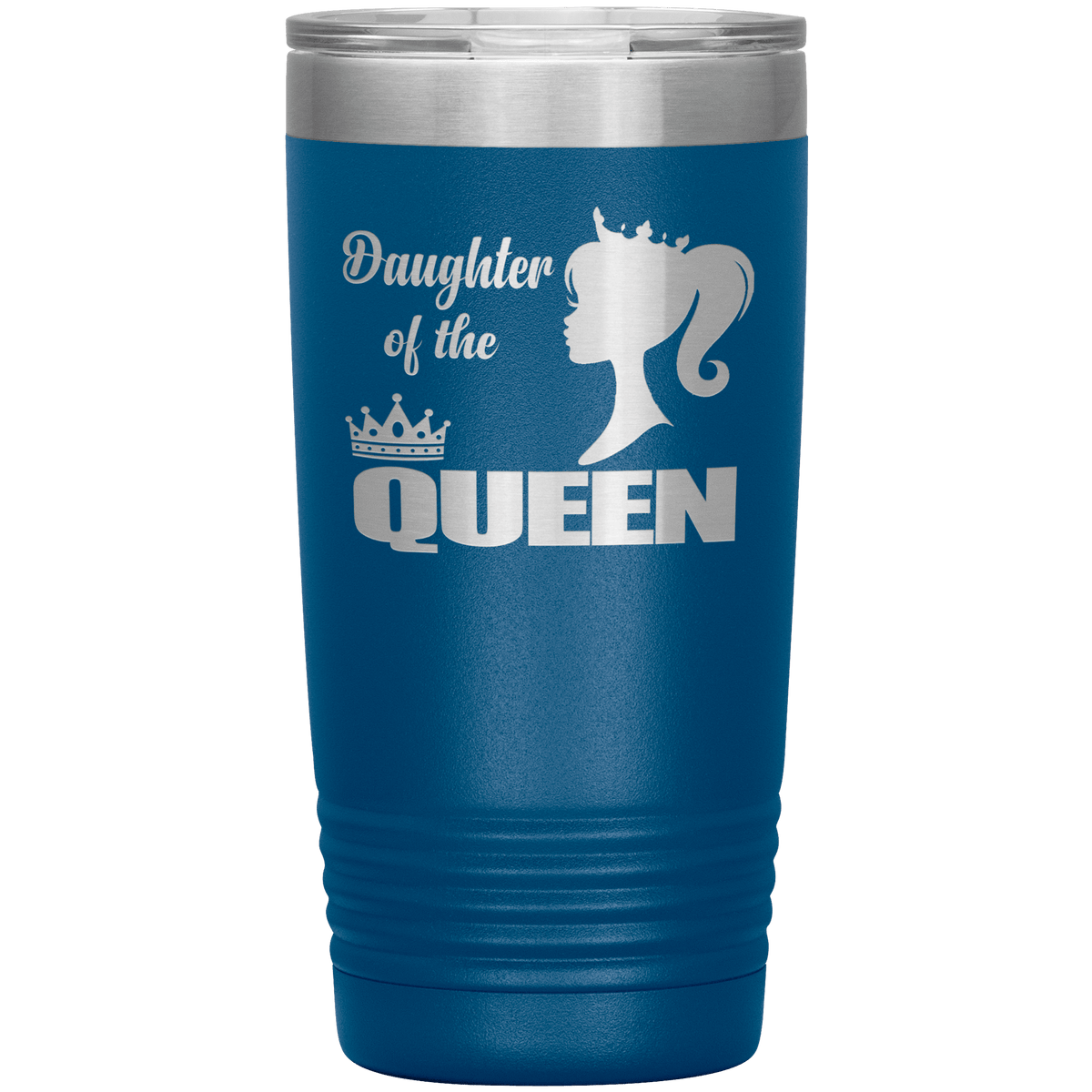 "DAUGHTER OF THE QUEEN" Tumbler. Buy For Family & Friends. Save Shipping.