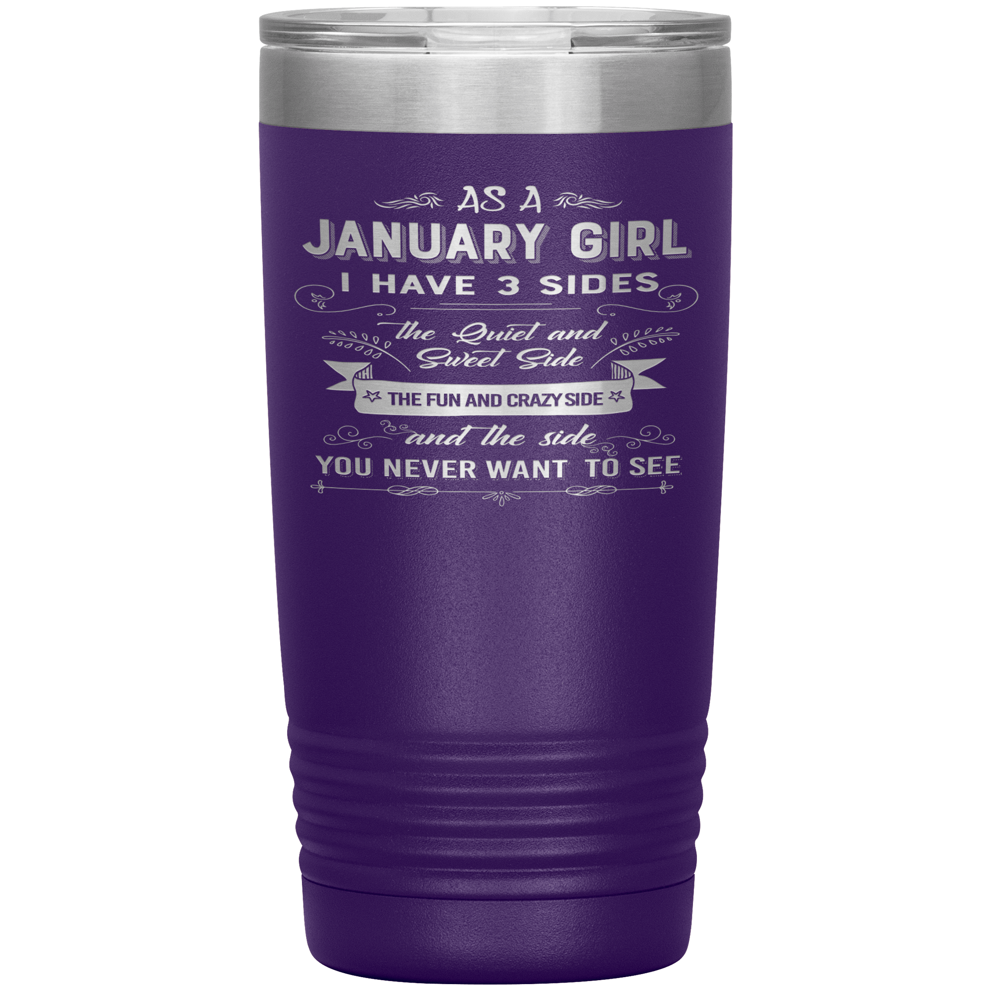 "January Girl 3 sides "Tumbler.Buy For Family & Friends. Save Shipping.
