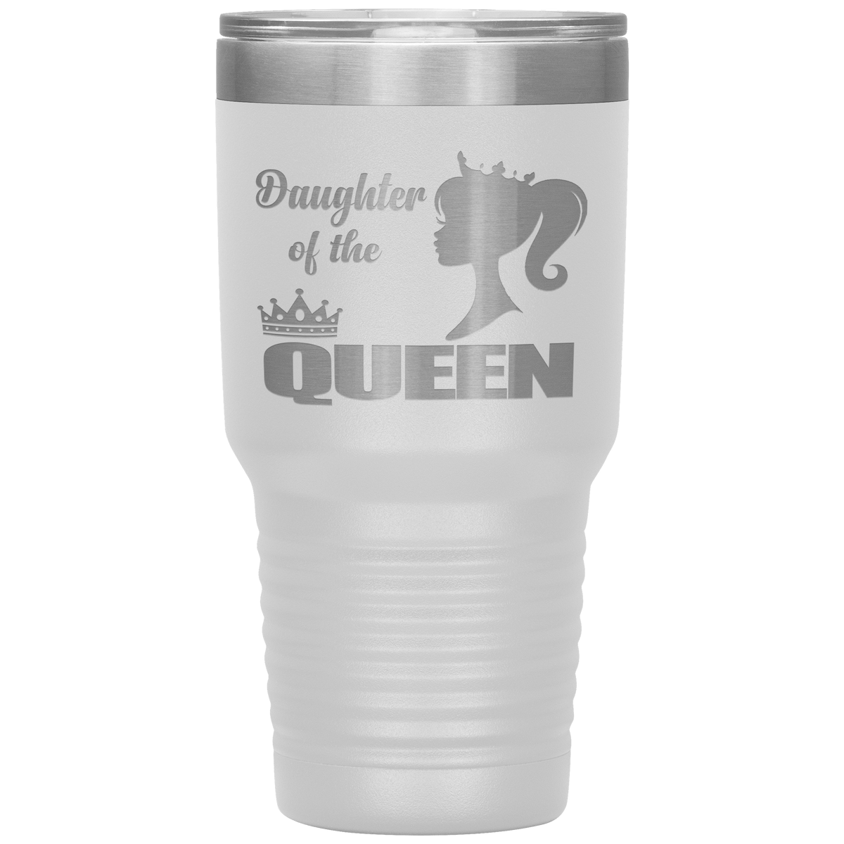"DAUGHTER OF THE QUEEN" Tumbler. Buy For Family & Friends. Save Shipping.