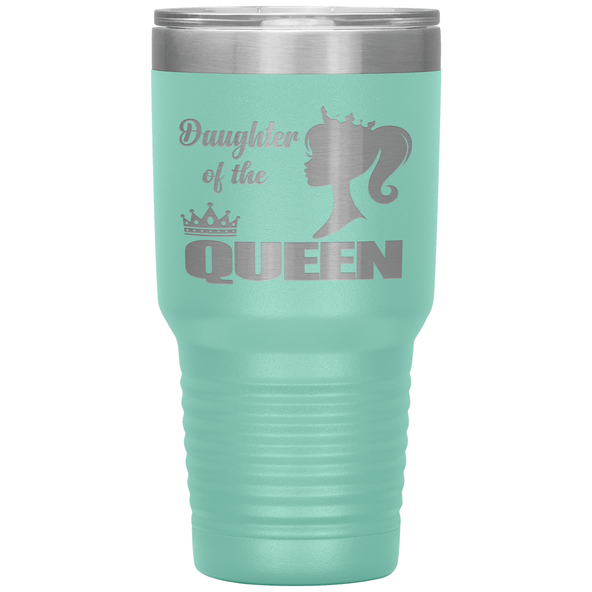 "DAUGHTER OF THE QUEEN" Tumbler. Buy For Family & Friends. Save Shipping.