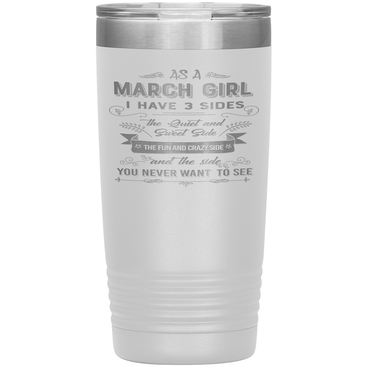 "March Girls 3 sides "Tumbler.Buy For Family & Friends. Save Shipping.